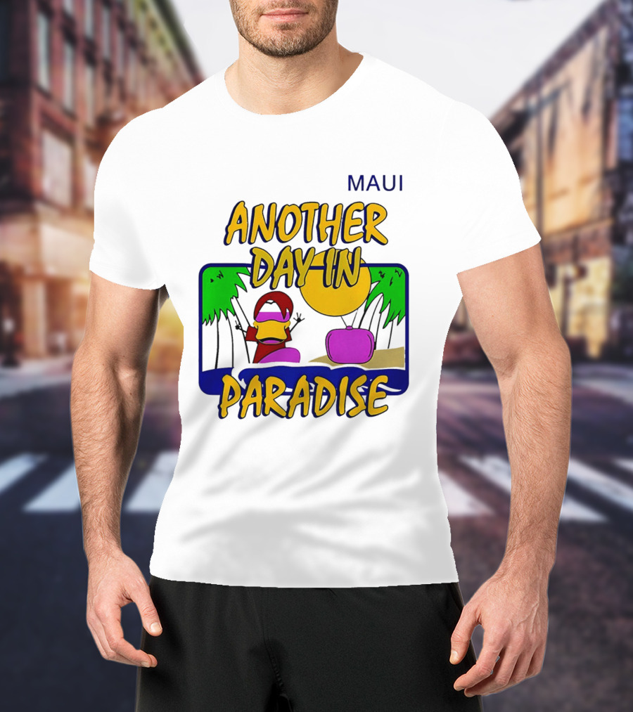 Maui Another Day In Paradise Pepsiman T-Shirt