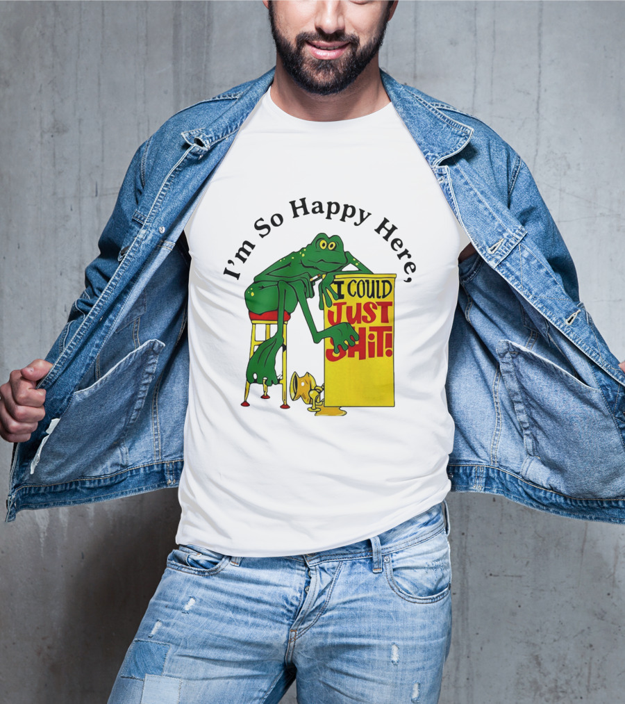 I'm So Happy Here I Could Just Shit Frog T-Shirt