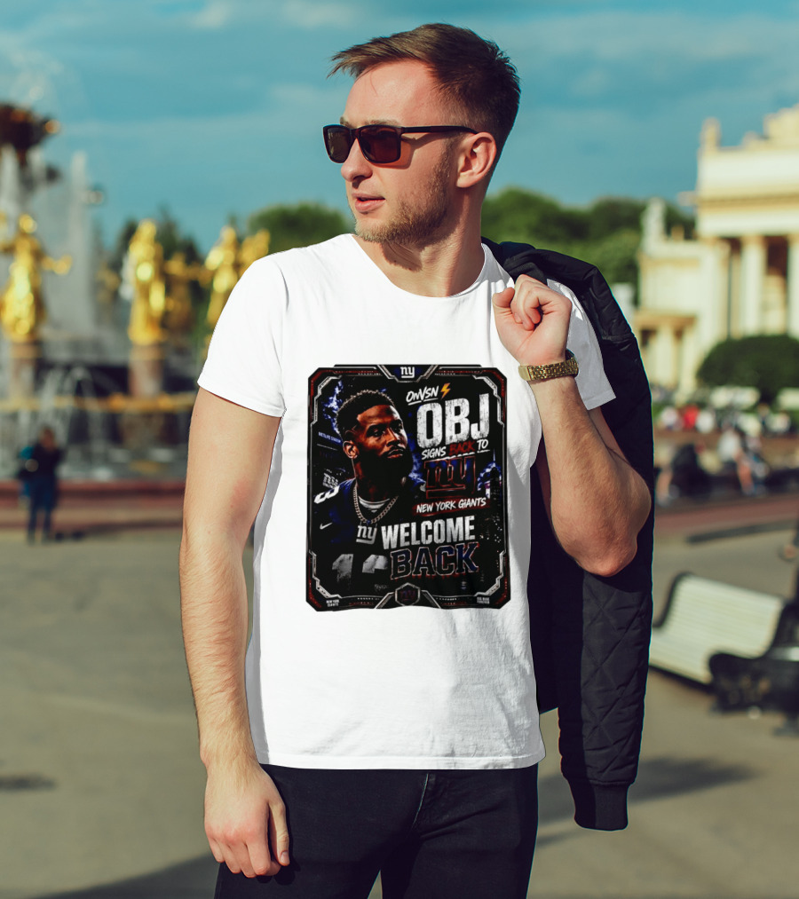 Odell Beckham Jr Welcome Back To New York Giants Signs Back To NY Giants T-Shirt