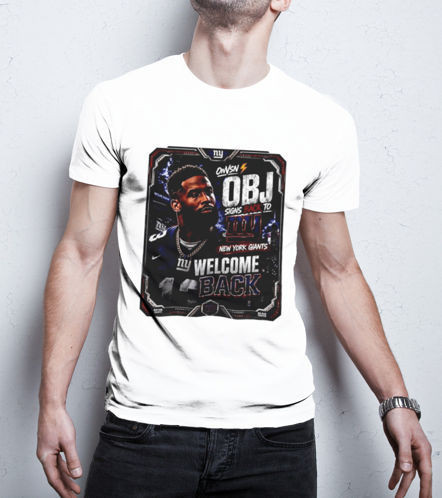Odell Beckham Jr Welcome Back To New York Giants Signs Back To NY Giants T-Shirt