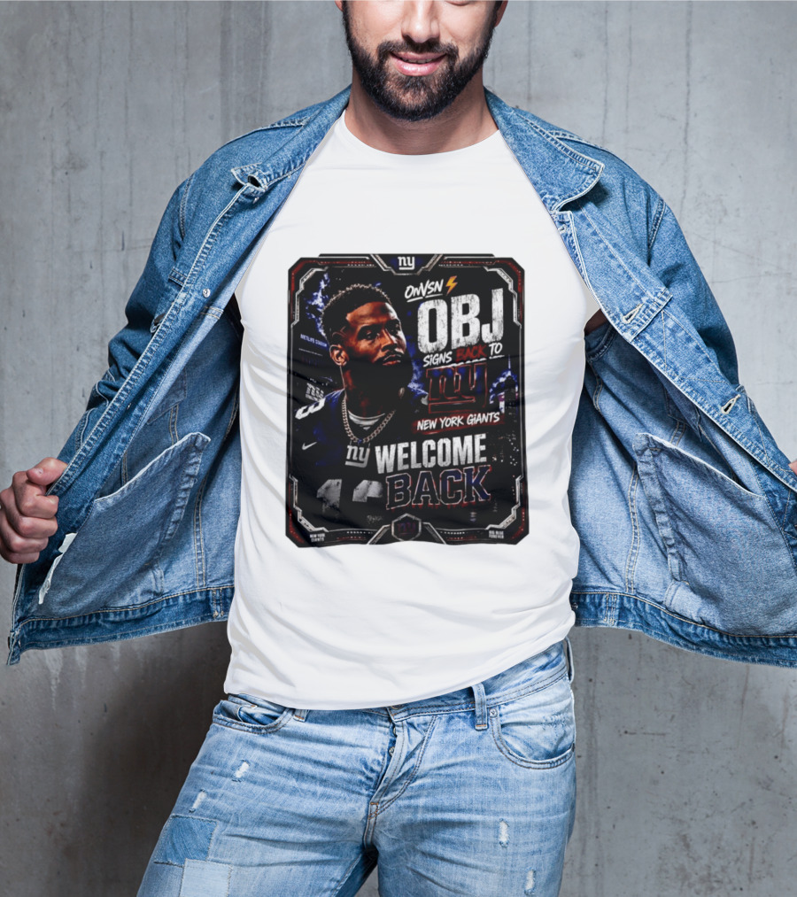 Odell Beckham Jr Welcome Back To New York Giants Signs Back To NY Giants T-Shirt