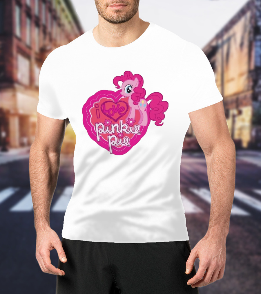 I Love Pinkie Pie My Little Pony Friendship Magic Fan Favorite T-Shirt