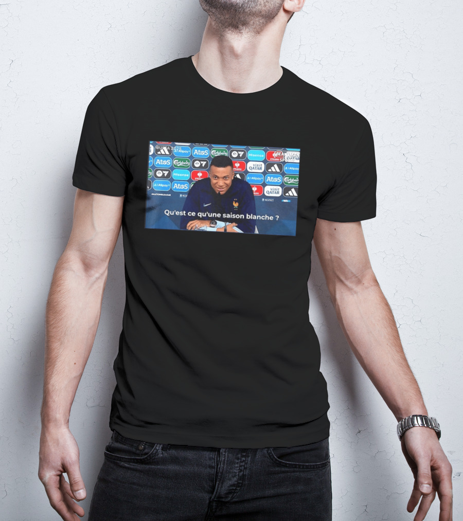 UEFA 2025 Mbappé Qu'est Ce Qu'une Saison Blanche BeanymanSports T-Shirt