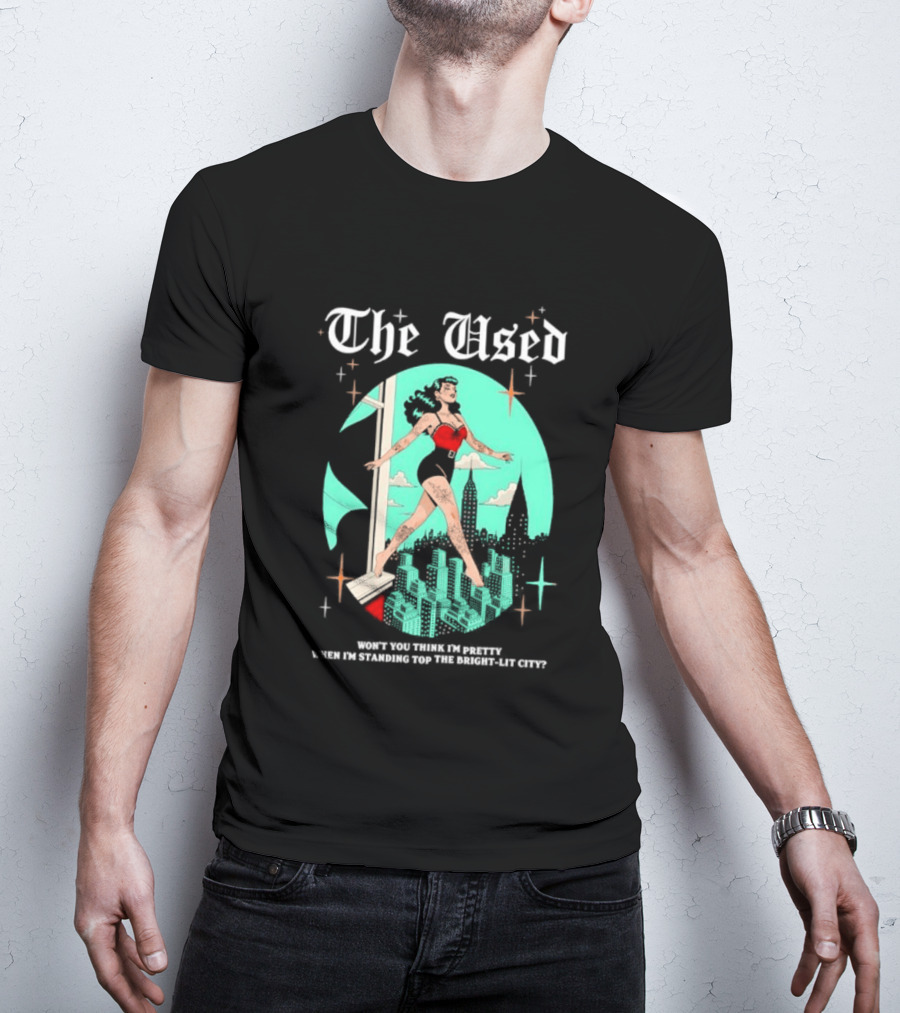 The Used Won't You Think I'm Pretty When I'm Standing Top The Bright Lit City Retro Aesthetic T-Shirt