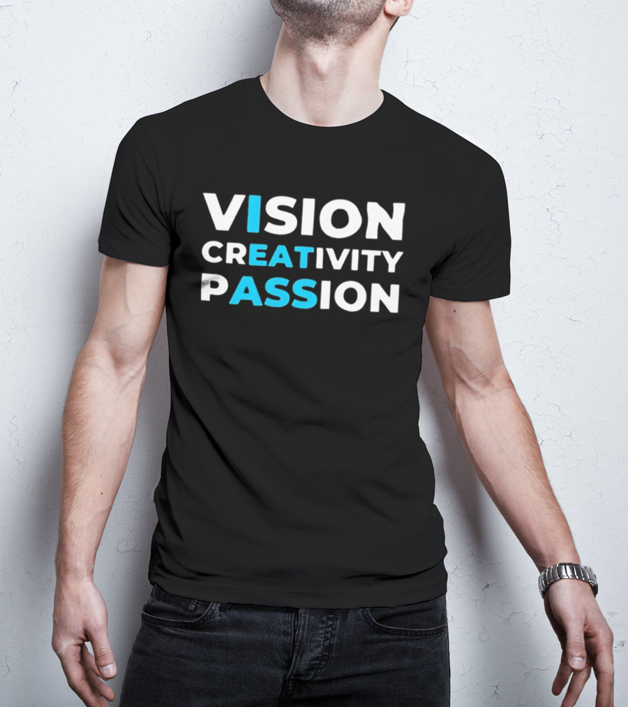 Vision Creativity Passion T-Shirt