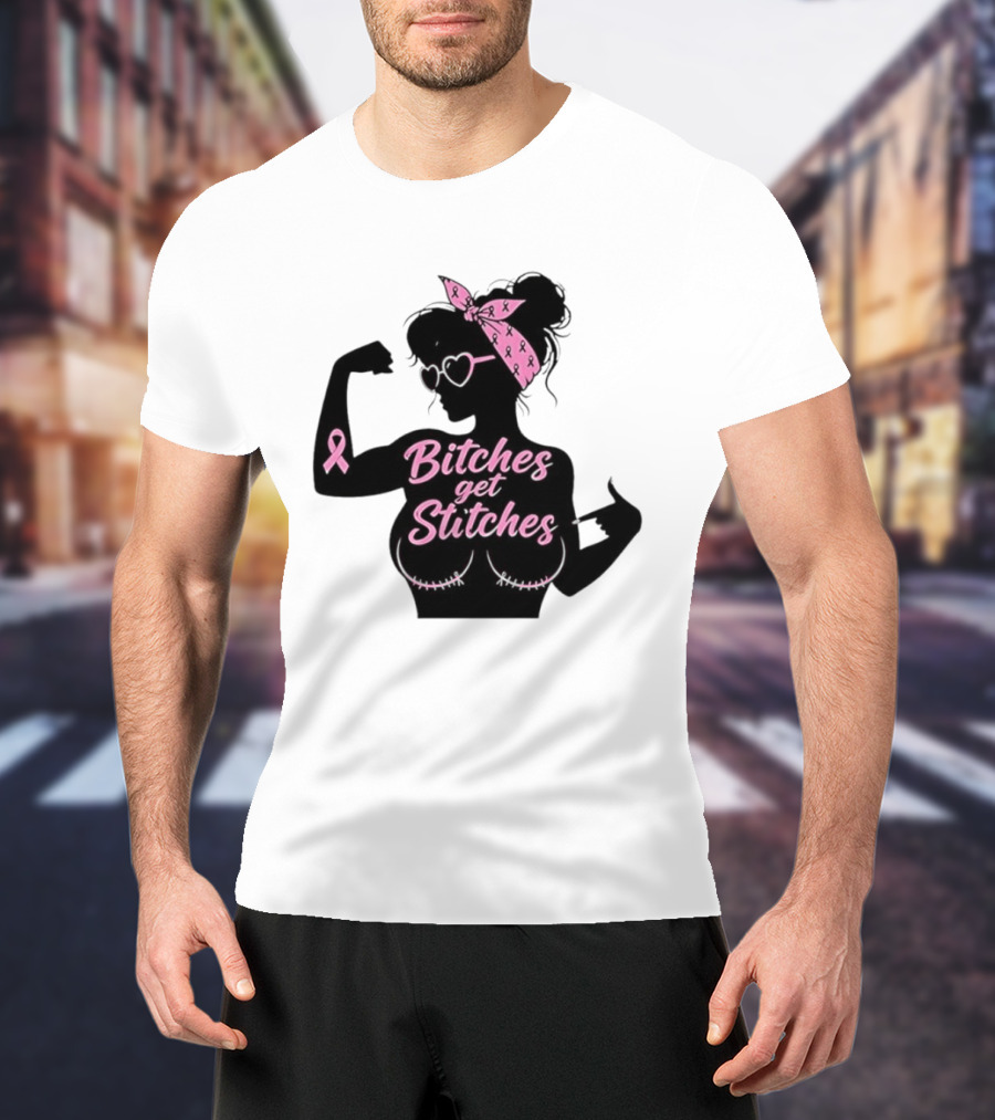 Empowering Women Warrior Bitches Get Stitches Breast Cancer Awareness Survivor T-Shirt