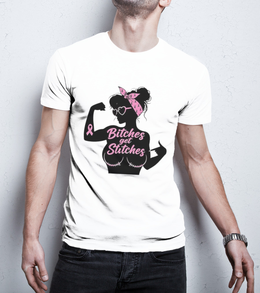 Empowering Women Warrior Bitches Get Stitches Breast Cancer Awareness Survivor T-Shirt