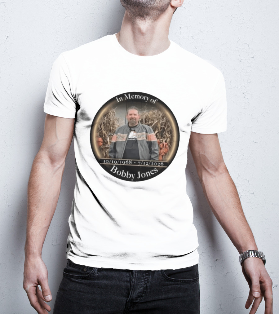 In Memory Of Bobby Jones 10/19/1968 7/12/2026 Harley Davidson T-Shirt