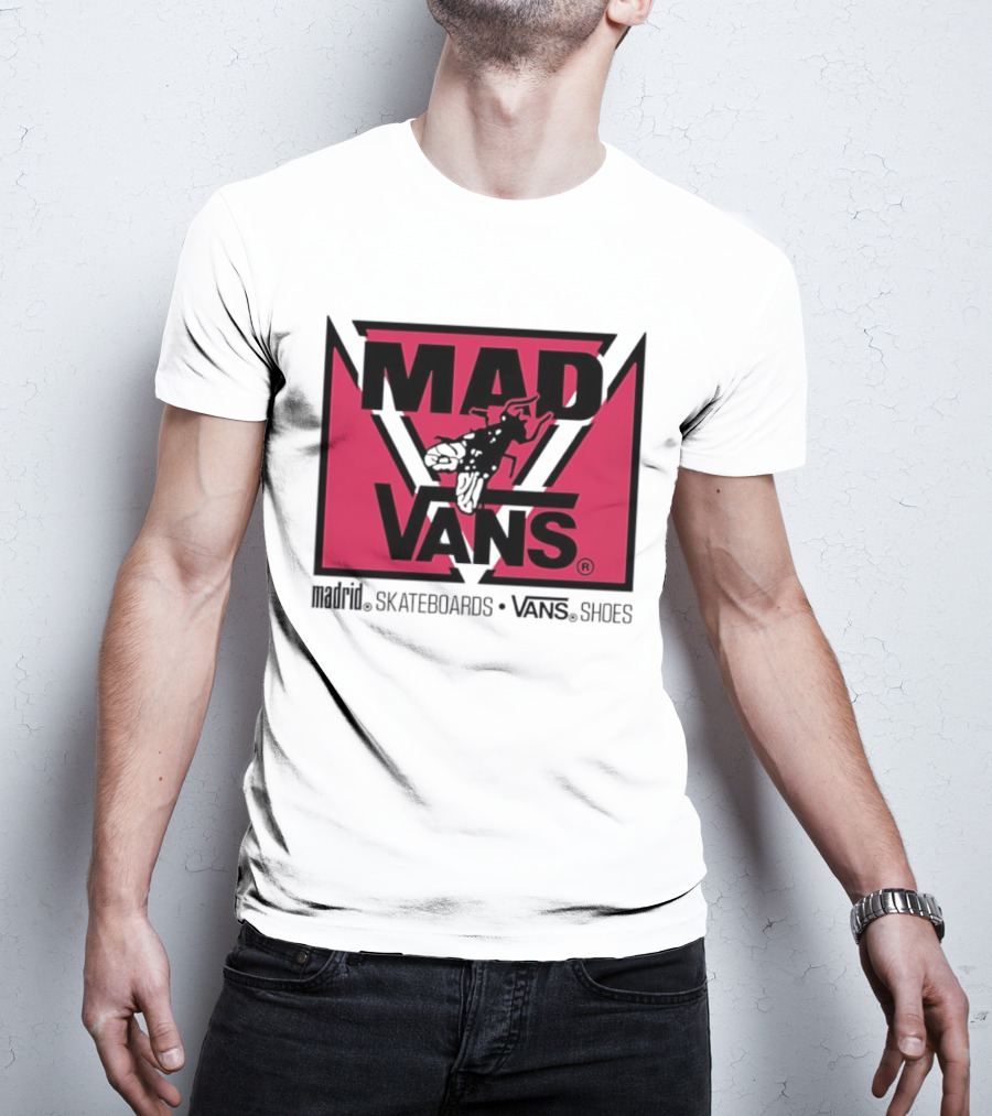 MAD Vans Madrid Skateboards Vans Shoes T-Shirt