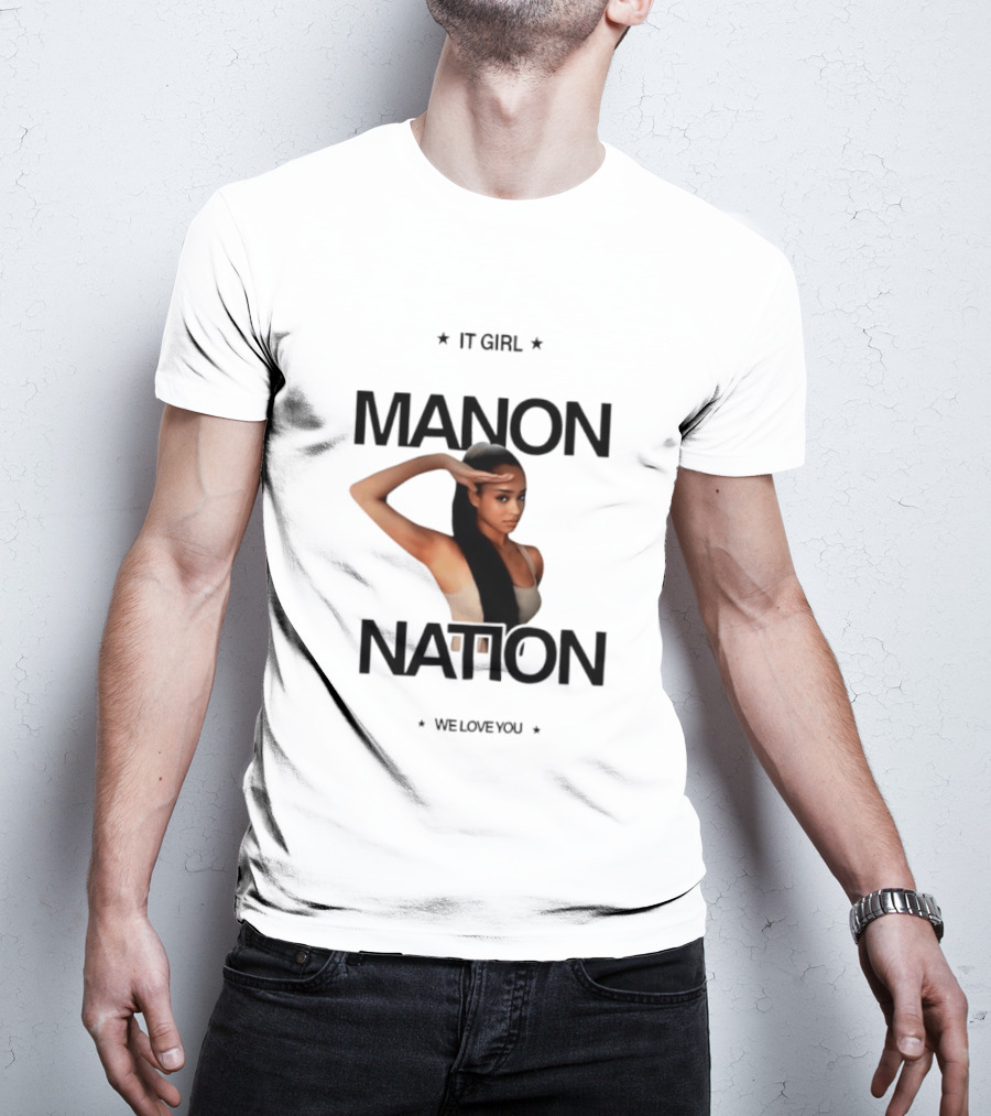 Manon Bannerman It Girl Manon Nation We Love You T-Shirt