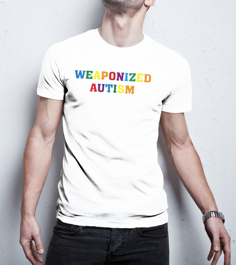 Weaponized Autism Pride Neurodiversity Rainbow T-Shirt