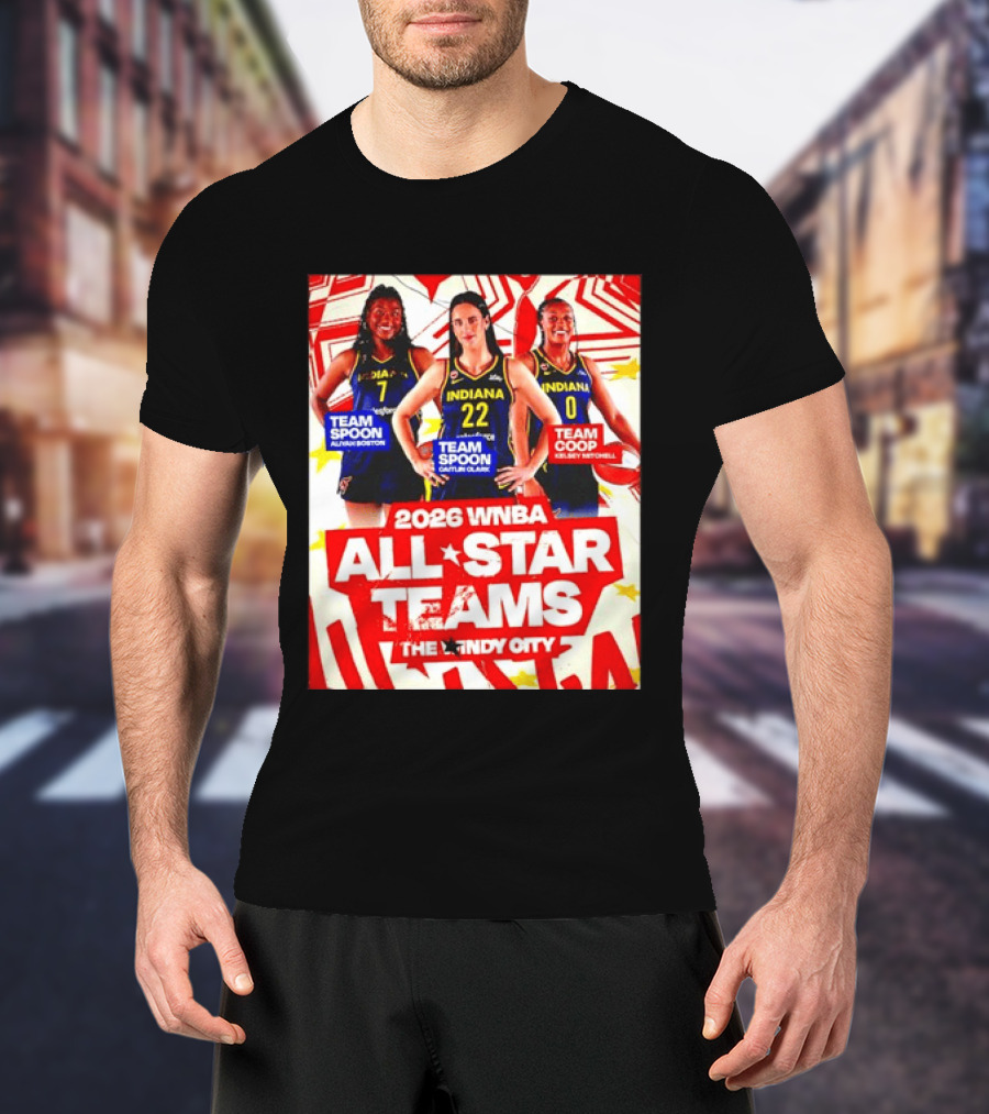 2026 WNBA All Star Teams Aliyah Boston Caitlin Clark Kelsey Mitchell The Indy City T-Shirt