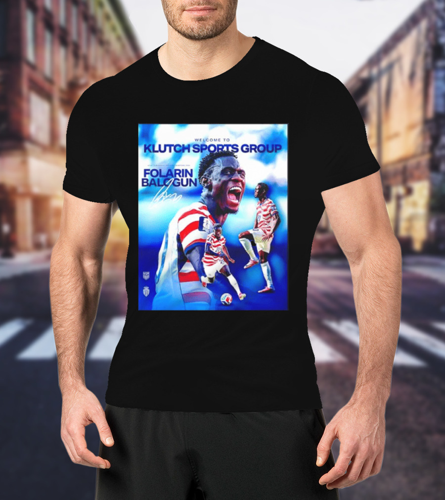 Folarin Balogun USMNT Monaco Welcome To Klutch Sports Group T-Shirt