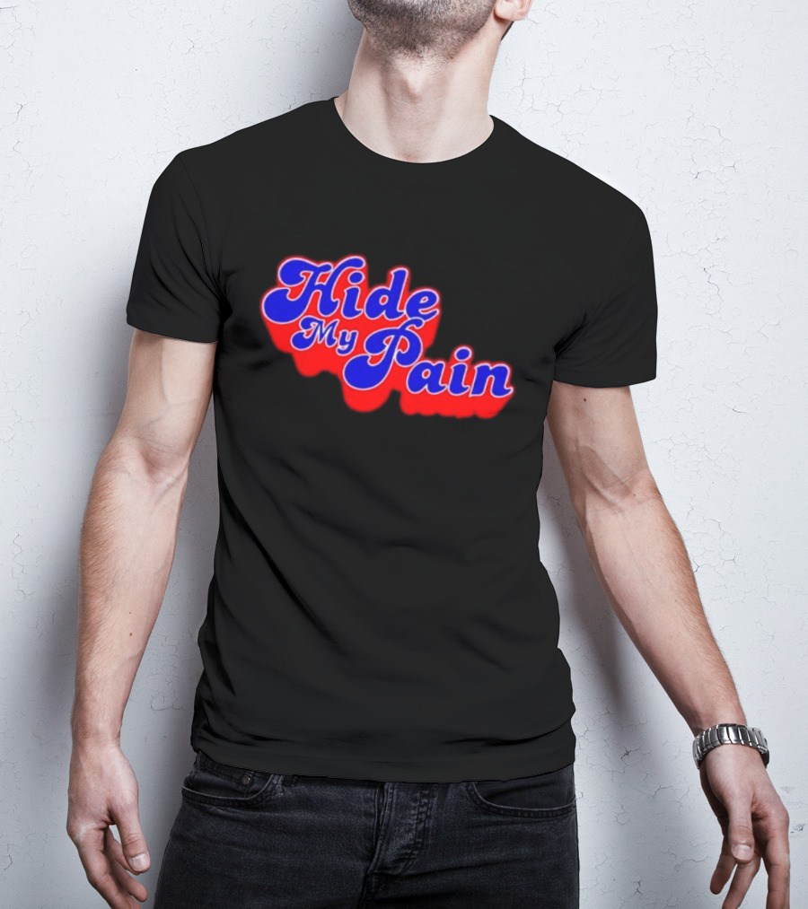 Hide My Pain Emotional T-Shirt