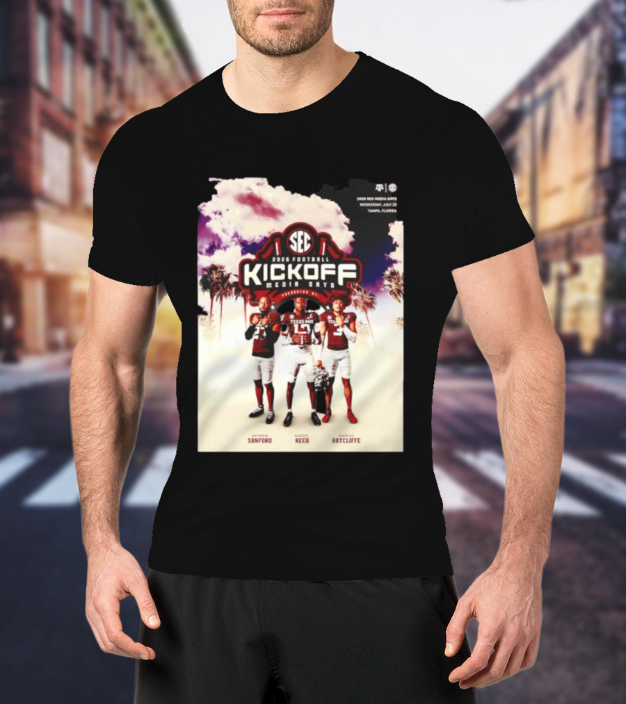 2026 Football SEC Kickoff Media Days Texas A&M Daymion Sanford Marcel Reed Marcus Ratcliffe T-Shirt