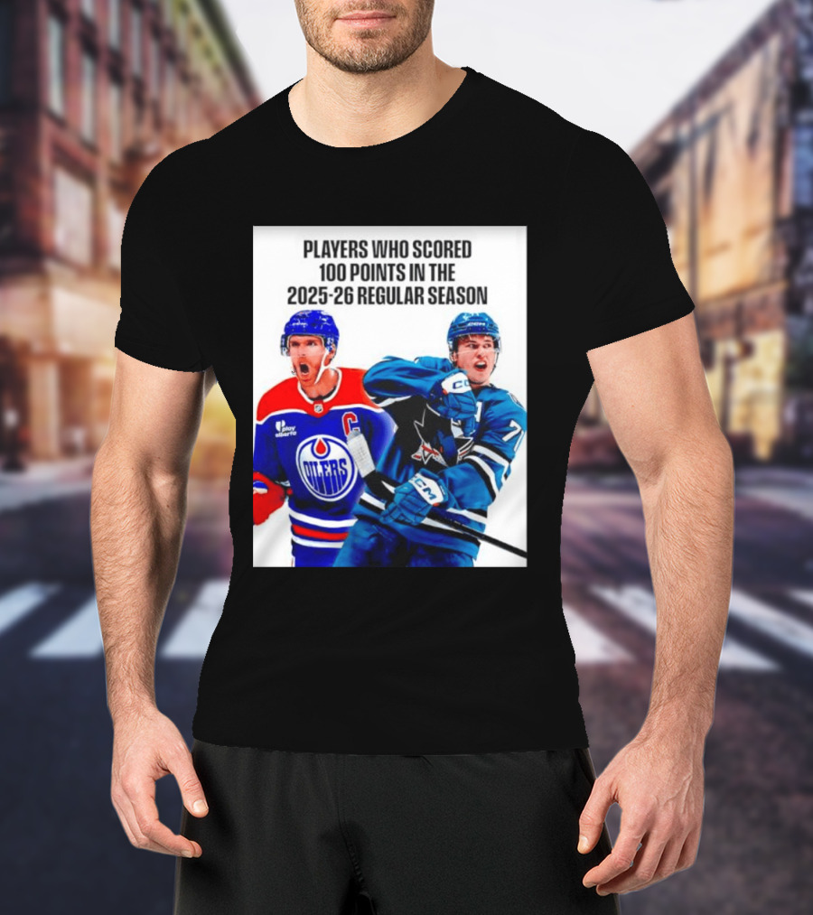 Edmonton Oilers San Jose Sharks 100 Points 2025 26 Regular Season Players T-Shirt