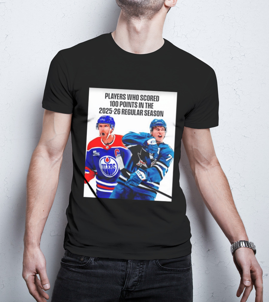 Edmonton Oilers San Jose Sharks 100 Points 2025 26 Regular Season Players T-Shirt