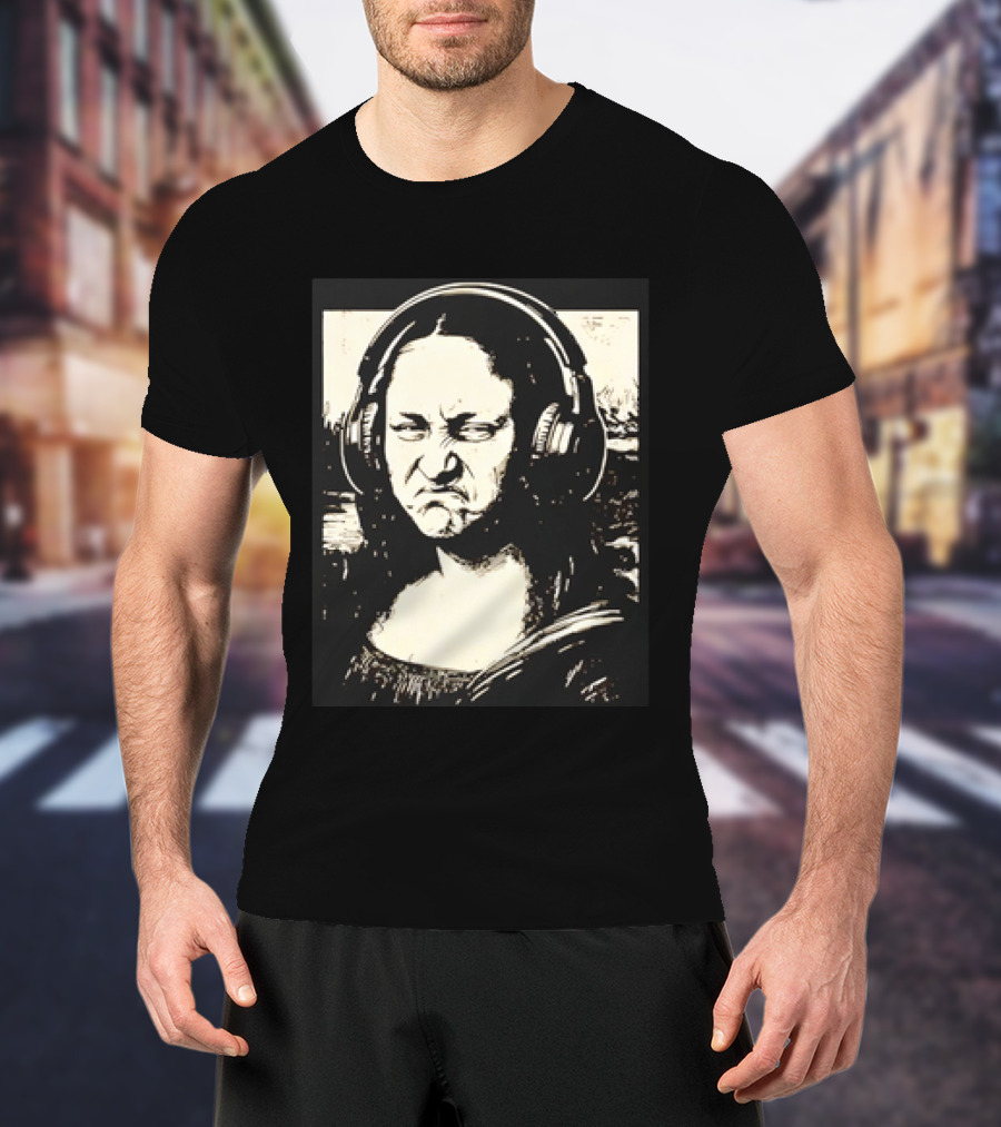 Mona Lisa Headphones Grumpy Expression Fusion T-Shirt