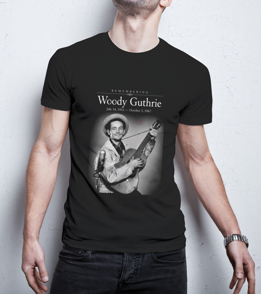 Remembering Woody Guthrie July 14 1912 October 3 1967 CBS Microphone Guitar Image T-Shirt