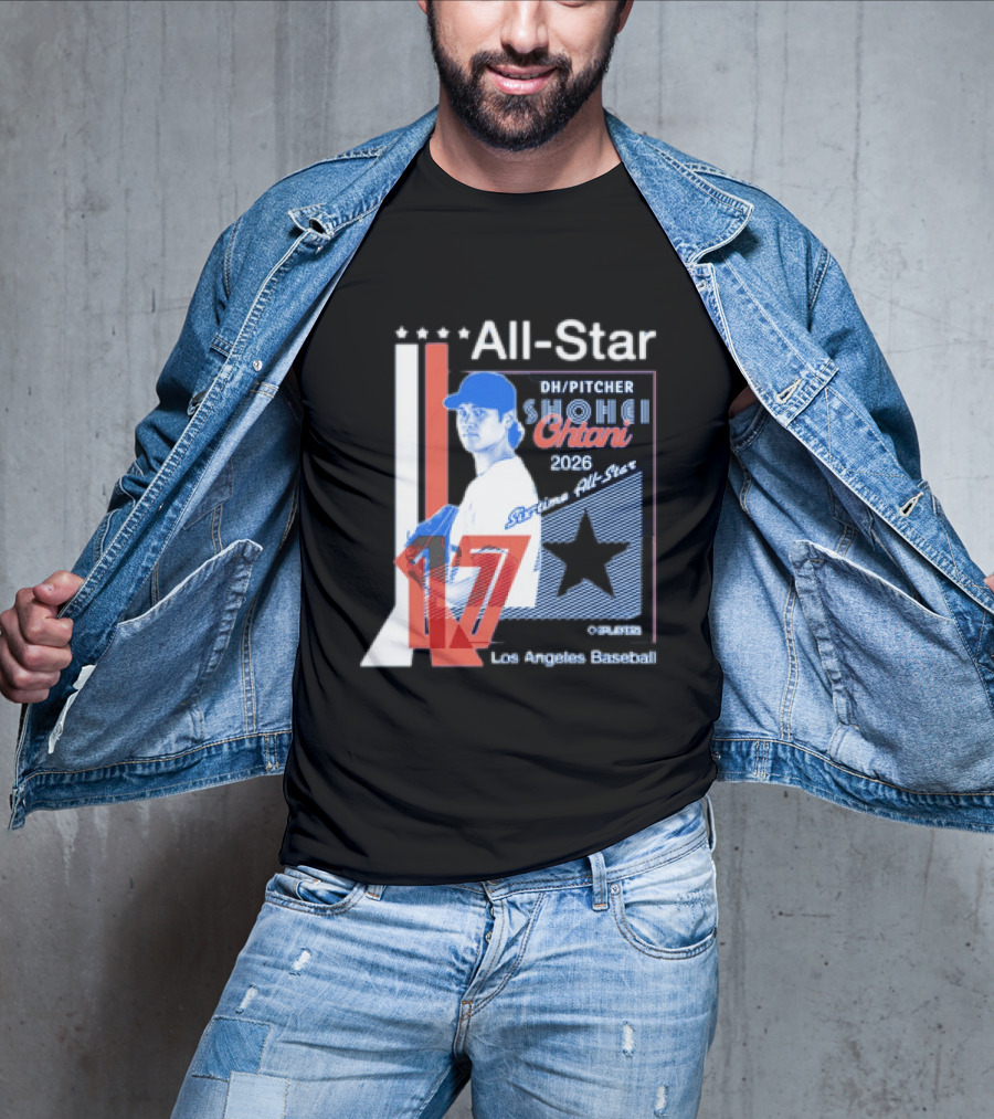 Shohei Ohtani 17 Los Angeles Baseball Six Time All Star 2026 Pitcher MLB T-Shirt