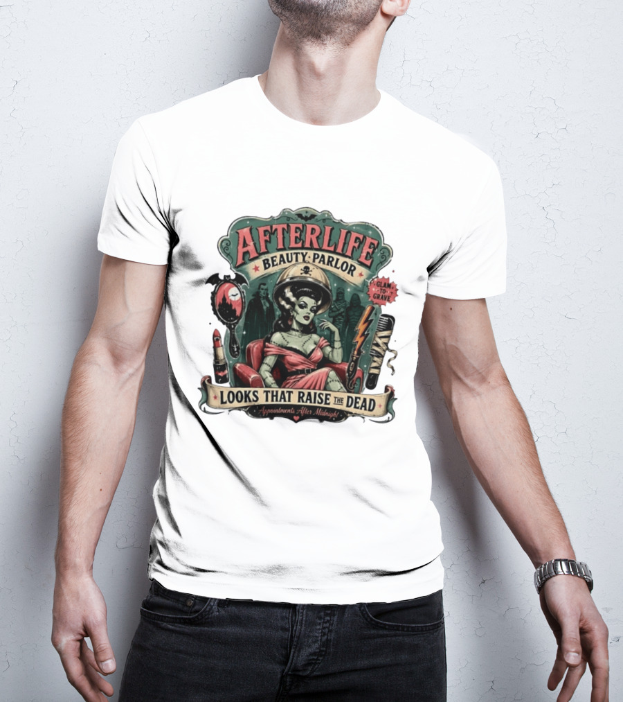 Afterlife Beauty Parlor Looks That Raise The Dead Appointments After Midnight T-Shirt