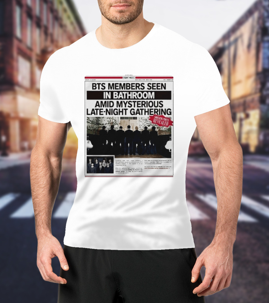 BTS Members Seen In Bathroom Amid Mysterious Late Night Gathering Shocking Photos Revealed Newspaper Tabloid T-Shirt