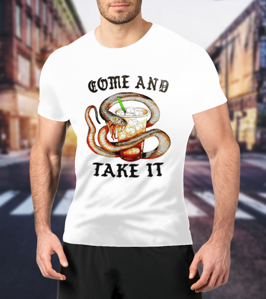 Come And Take It Snake Wrapped Around Iced Coffee Cup T-Shirt