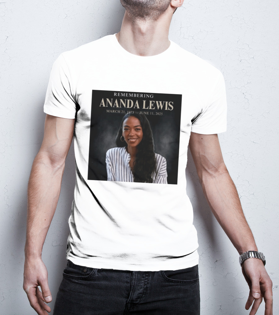Remembering Ananda Lewis March 21 1973 June 11 2025 T-Shirt