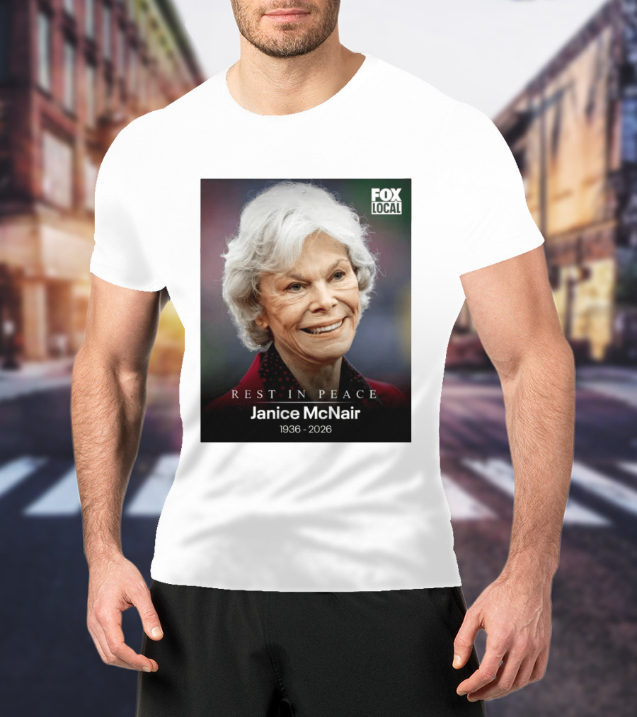 Rest In Peace Janice McNair 1936 2026 FOX Local Memorial T-Shirt