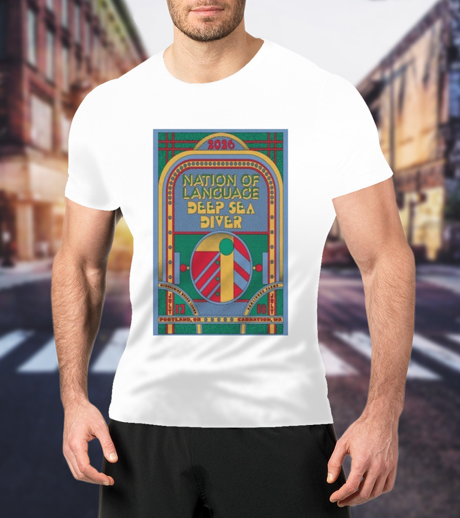 Nation Of Language Deep Sea Diver Tour Portland OR July 17 Carnation WA July 18 2026 T-Shirt