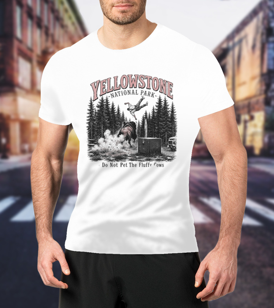 Yellowstone National Park Do Not Pet The Fluffy Cows T-Shirt