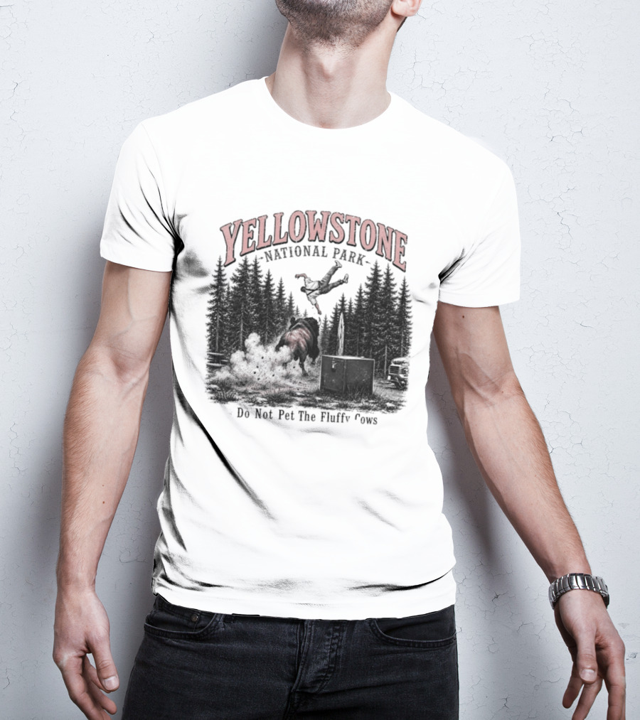 Yellowstone National Park Do Not Pet The Fluffy Cows T-Shirt