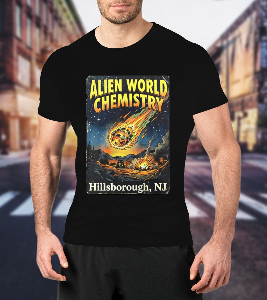 Alien World Chemistry Meteorite Hillsborough NJ Explosion T-Shirt