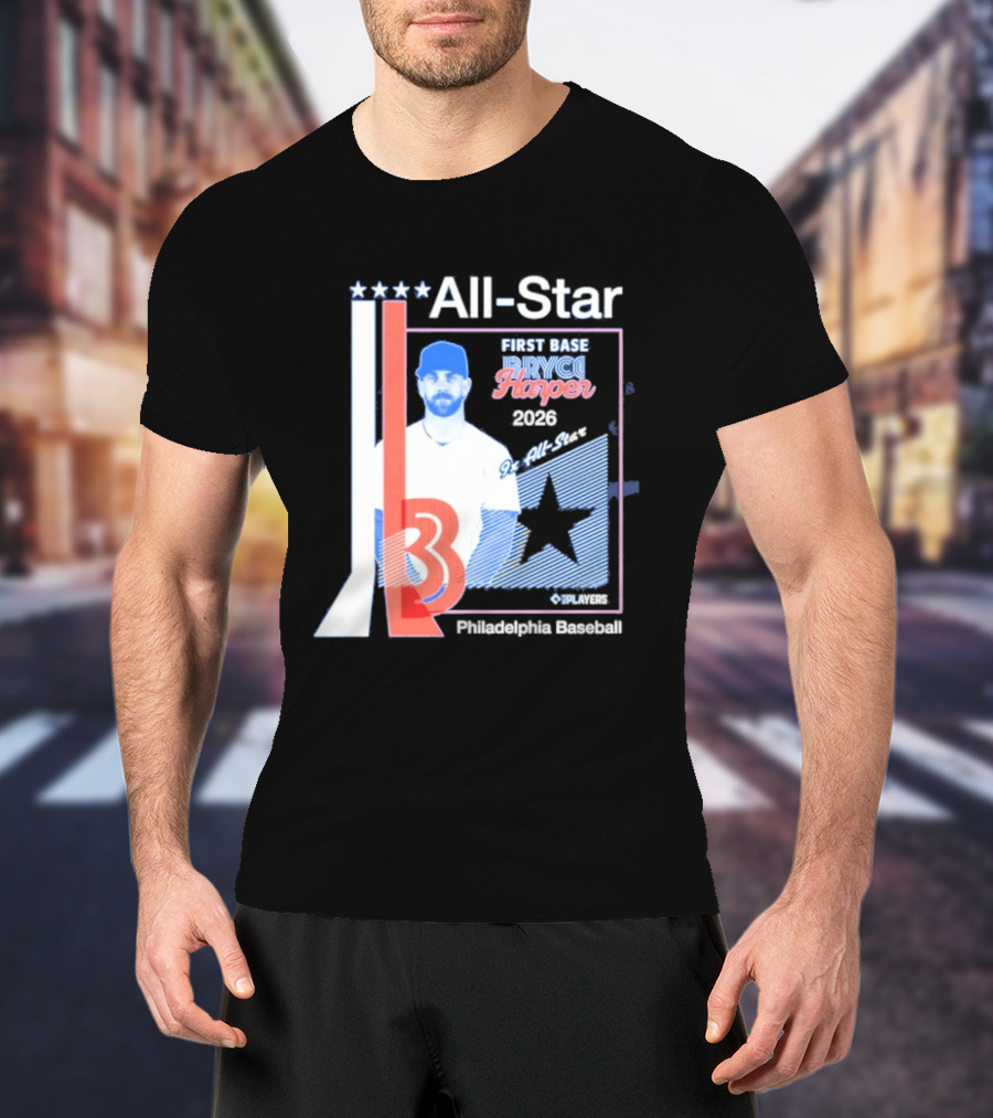 All Star Bryce Harper First Base 9x All Star 2026 Philadelphia Baseball T-Shirt