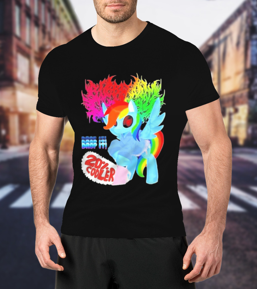 Drop It 20% Cooler Bubblegum Chainsaw Rainbow Dash T-Shirt