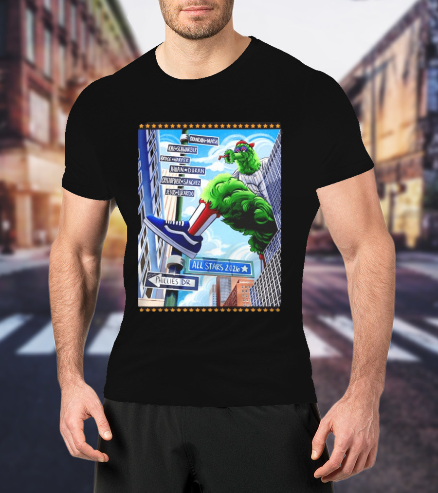 Phillies Dr Phillie Phanatic Brandon Marsh Kyle Schwarber Bryce Harper Johan Duran Christopher Sanchez Jesus Luzardo All Stars 2026 T-Shirt