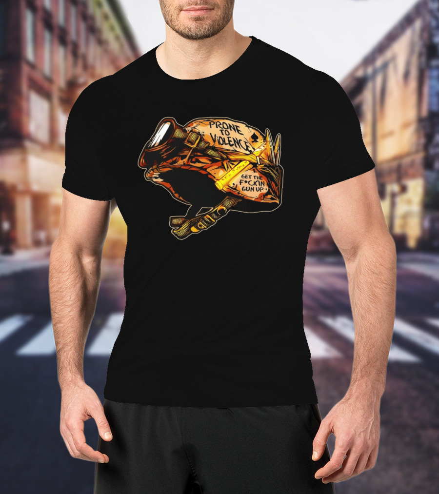 Prone To Violence Military Helmet Get The F*ckin Gun Up T-Shirt