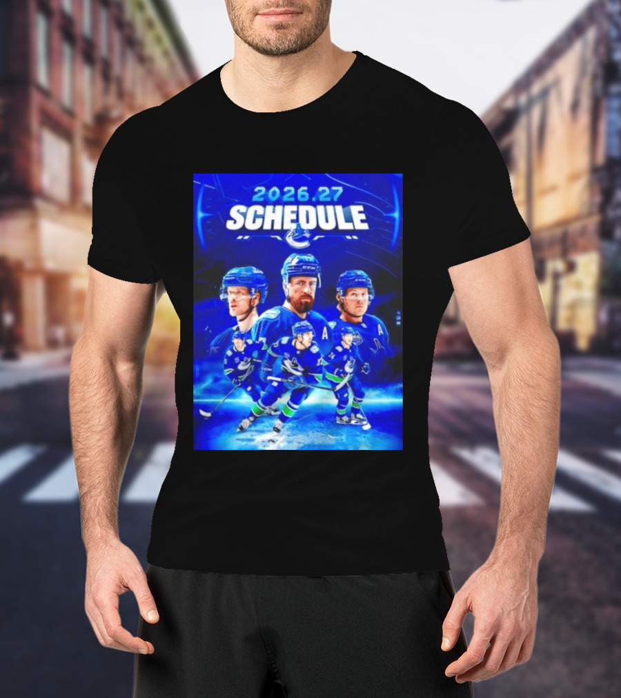 Vancouver Canucks 2026 27 Schedule Hockey Players And Team T-Shirt