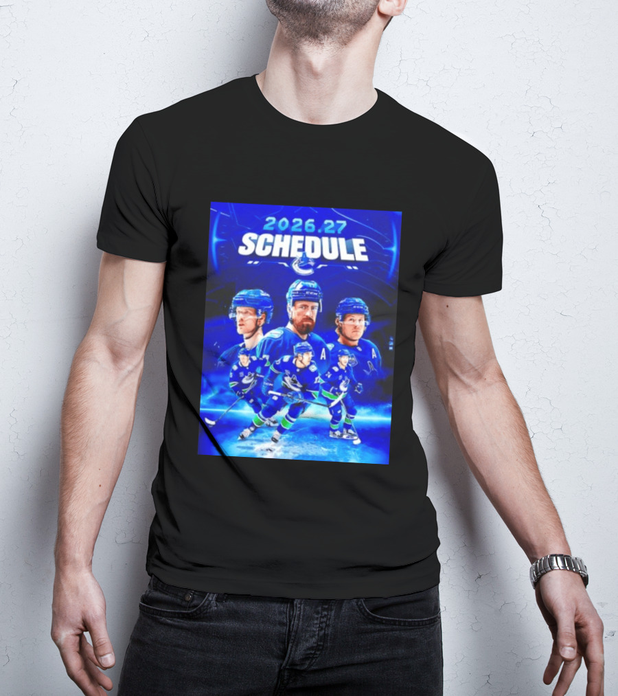 Vancouver Canucks 2026 27 Schedule Hockey Players And Team T-Shirt