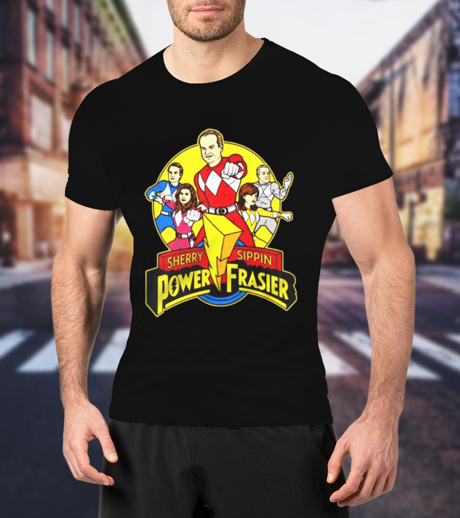 Sherry Sippin Power Frasier Kelsey Grammer 90s TV Mashup T-Shirt