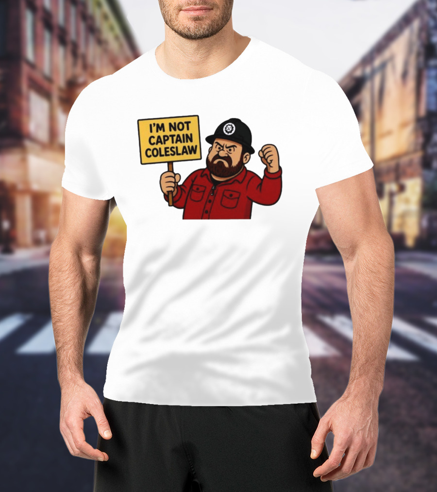 I'm Not Captain Coleslaw Funny Cartoon T-Shirt