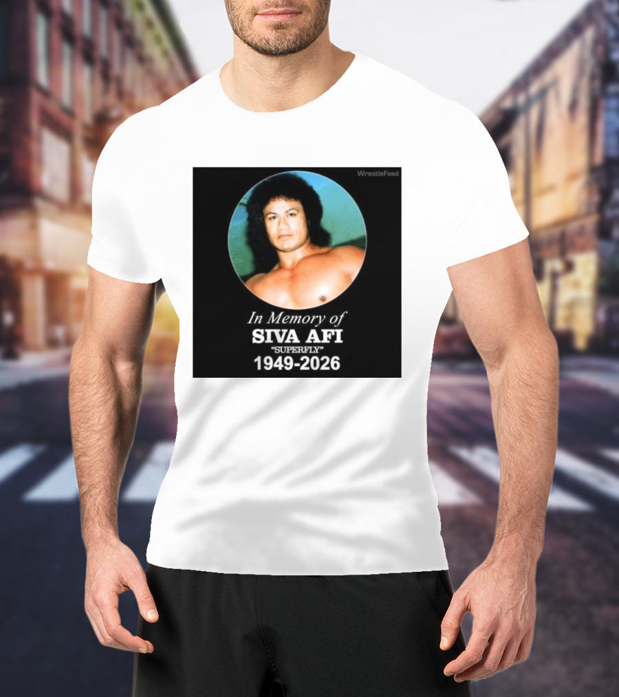 In Memory Of Siva Afi Superfly 1949 2026 WrestleFeed T-Shirt