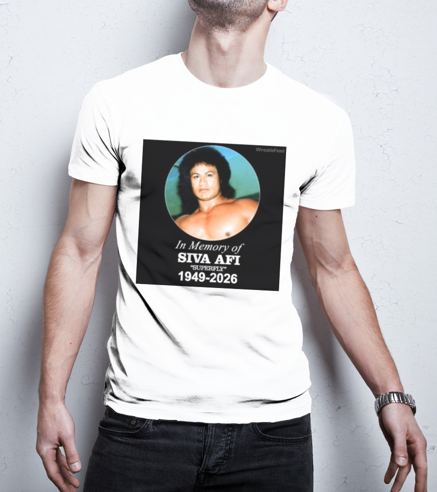 In Memory Of Siva Afi Superfly 1949 2026 WrestleFeed T-Shirt