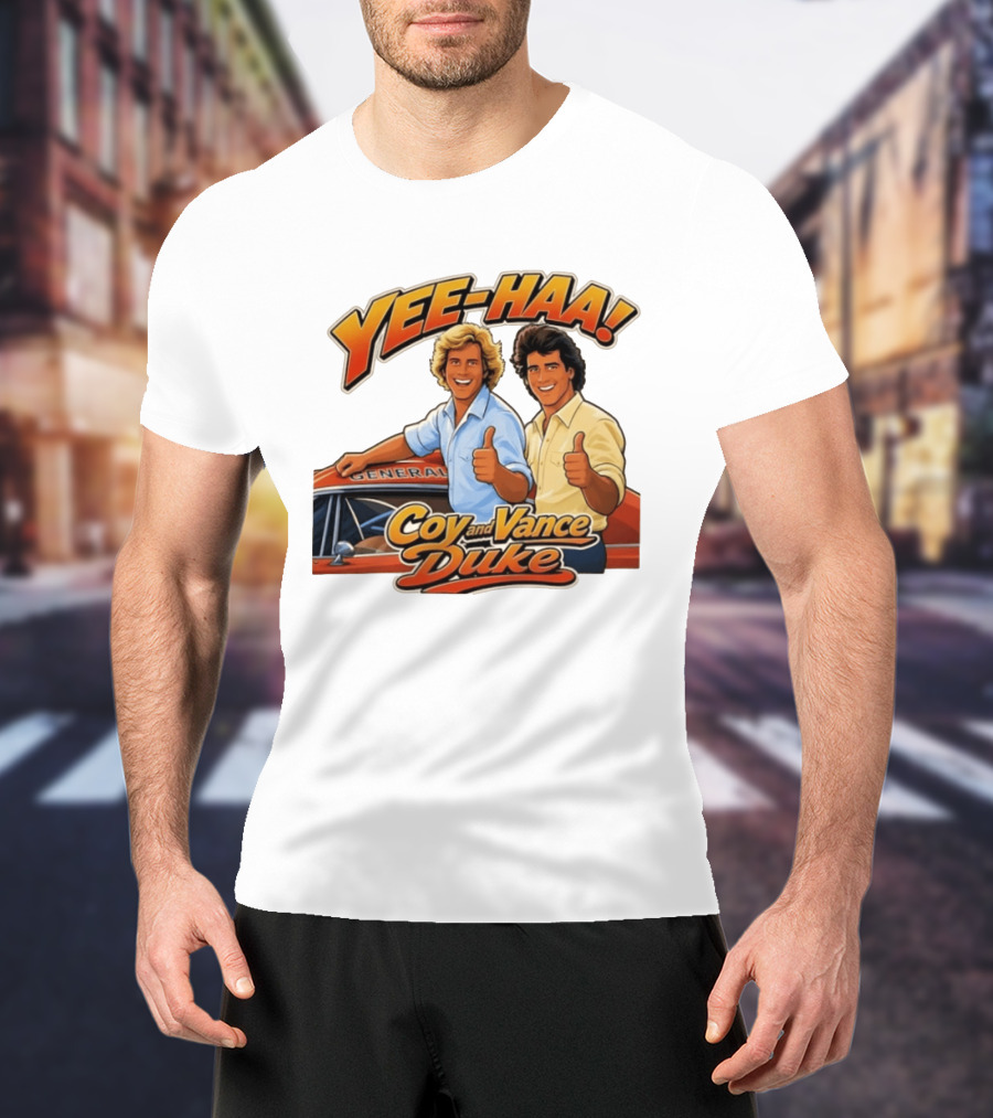 Yee Haa Coy And Vance Duke General Lee T-Shirt