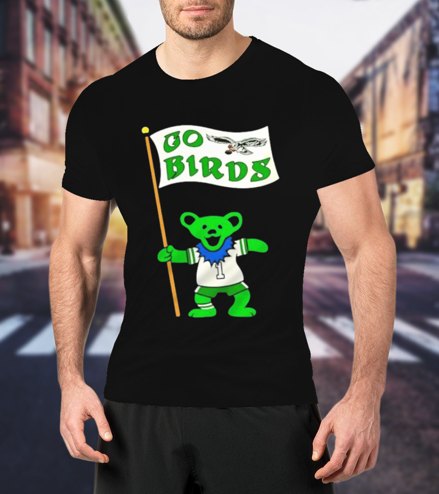 Grateful Dead Dancing Bear Philadelphia Eagles Go Birds Football T-Shirt