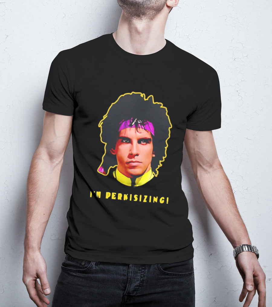 Heavyweights Movie Ben Stiller I'm Perkisizing T-Shirt