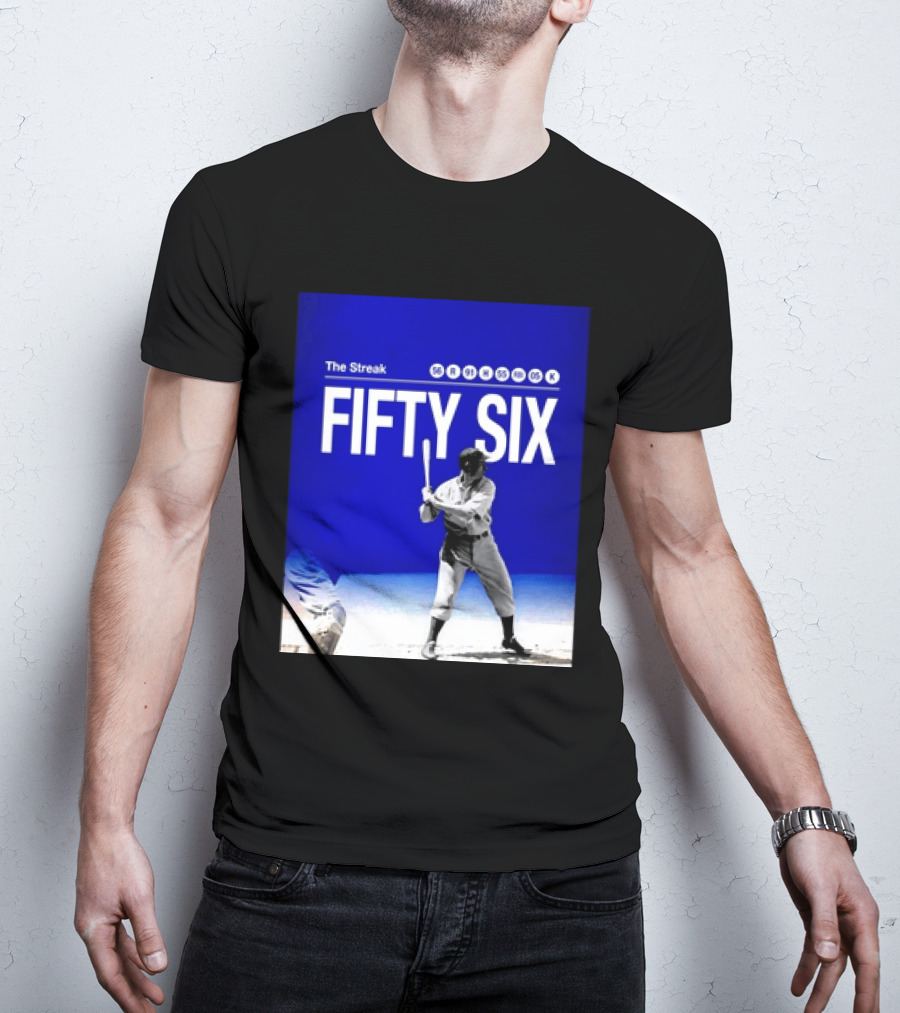 Joe DiMaggio The Streak Fifty Six Baseball Legend Yankees Fifty Six T-Shirt