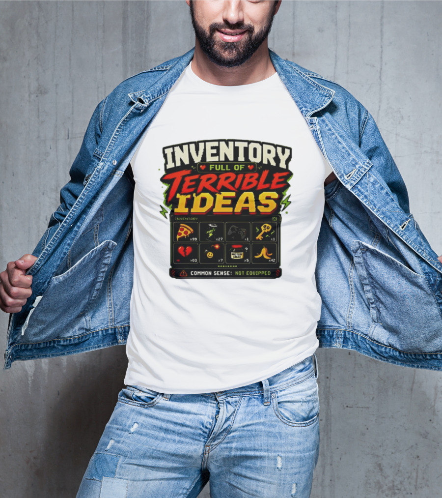 Inventory Full Of Terrible Ideas Common Sense Not Equipped Gaming Gamer Pizza Gun Key T-Shirt