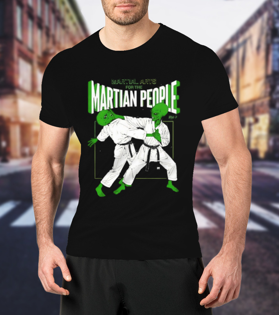 Martial Arts For The Martian People Vol 1 Green Martian Figures In Gi T-Shirt
