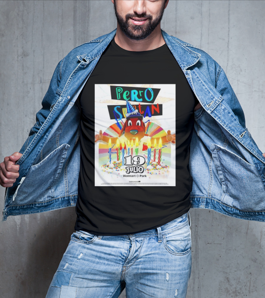 Perro Sultan Birthday Event 19 Julio Walmart Park Celebration T-Shirt